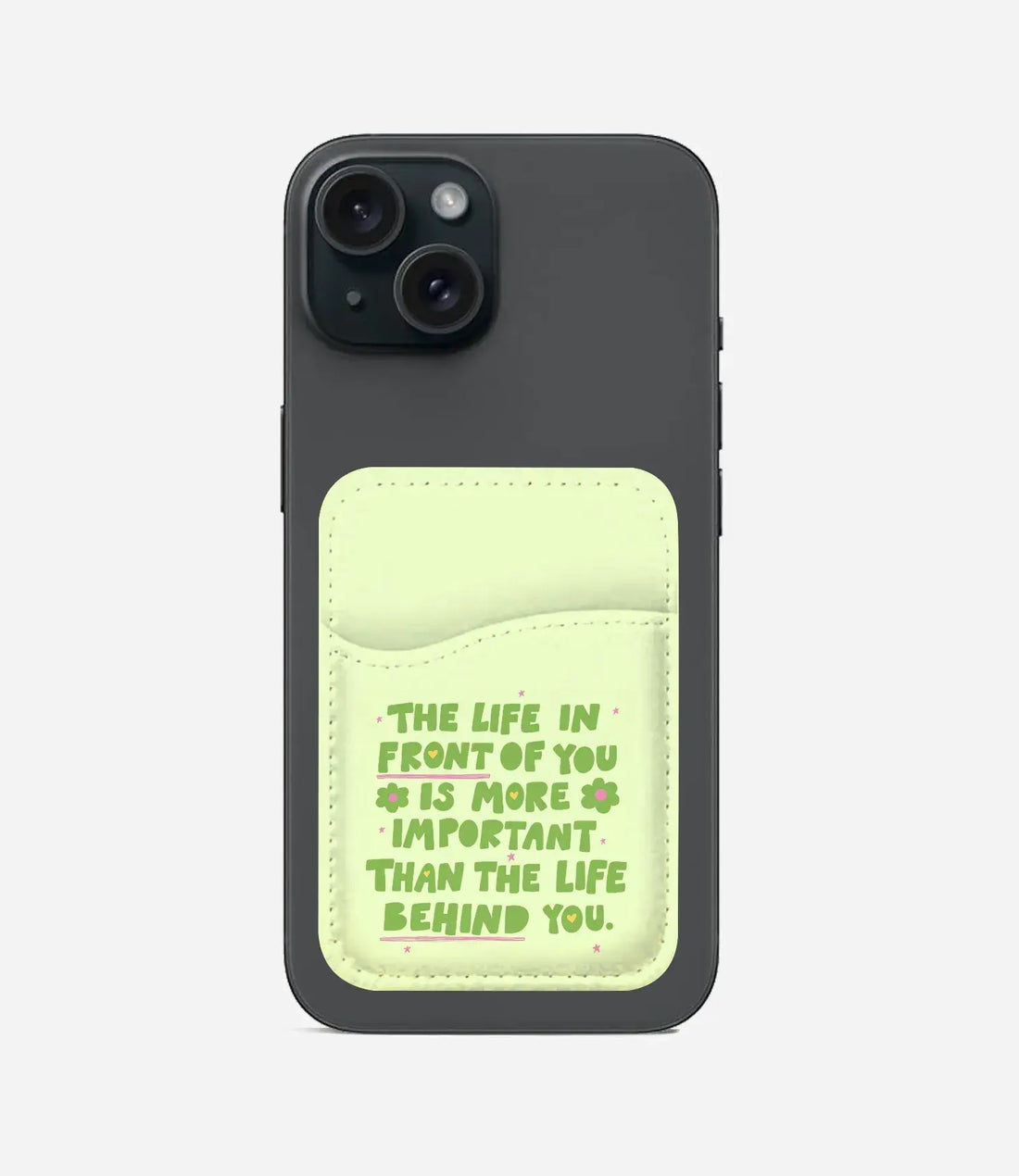 Life Behind You Phone Wallet/CardHolder