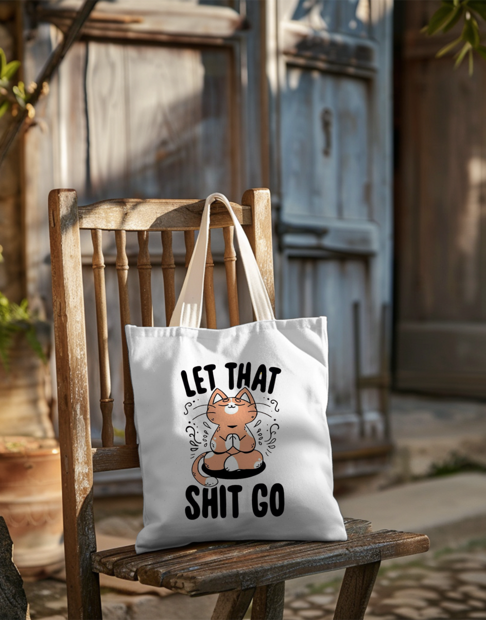 Let That Shit Go Tote Bag